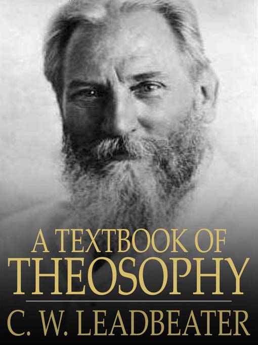 Title details for A Textbook of Theosophy by C. W. Leadbeater - Available